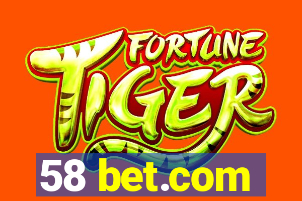 58 bet.com